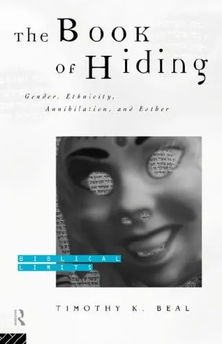 The Book of Hiding: Gender, Ethnicity, Annihilation and Esther (Biblical Limits)