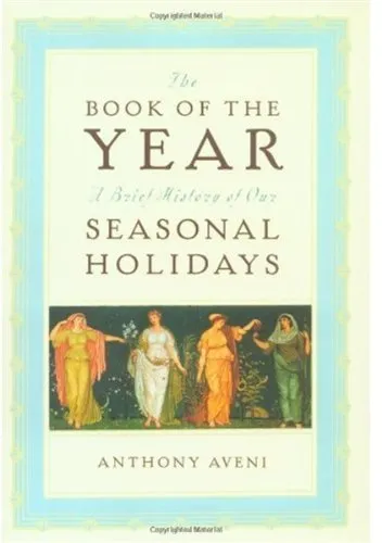 The Book of the Year: A Brief History of Our Seasonal Holidays