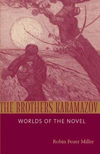 The Brothers Karamazov: Worlds of the Novel