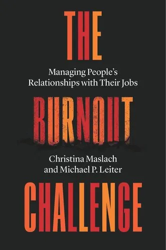 The Burnout Challenge: Managing People’s Relationships with Their Jobs