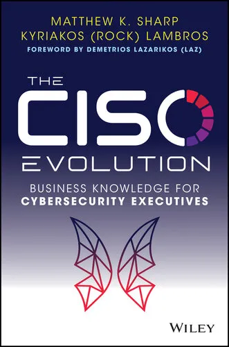 The CISO Evolution: Business Knowledge for Cybersecurity Executives