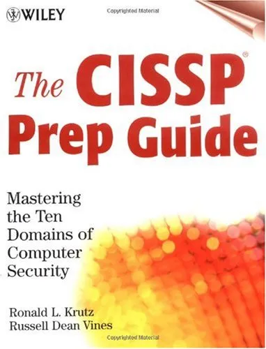 The CISSP Prep Guide: Mastering the Ten Domains of Computer Security