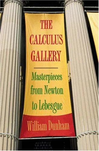 The Calculus Gallery Masterpieces from Newton to Lebesgue