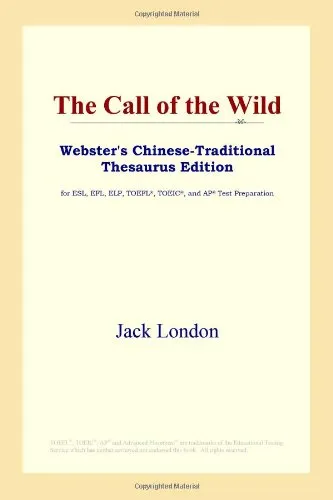 The Call of the Wild (Webster's Chinese-Traditional Thesaurus Edition)