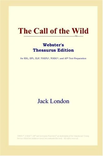 The Call of the Wild (Webster's Thesaurus Edition)