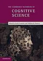 The Cambridge Handbook of Cognitive Science