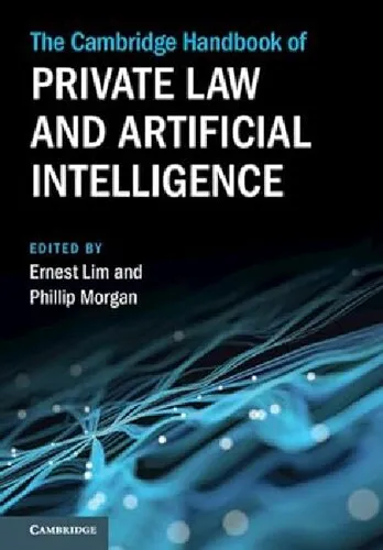 The Cambridge Handbook of Private Law and Artificial Intelligence (Cambridge Law Handbooks)