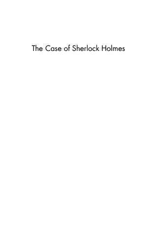 The Case of Sherlock Holmes: Secrets and Lies in Conan Doyle's Detective Fiction