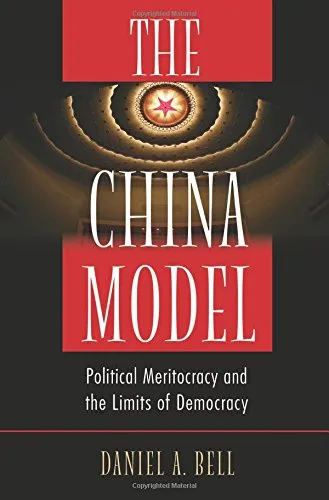 The China Model: Political Meritocracy and the Limits of Democracy