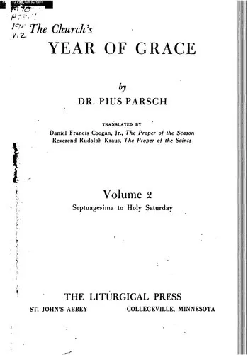 The Church's Year of Grace. Volume II. Septuagesima to Holy Saturday