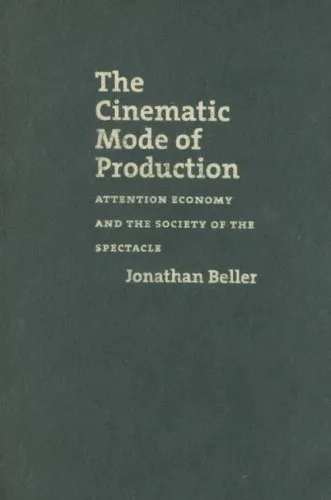 The Cinematic Mode of Production: Attention Economy and the Society of the Spectacle