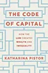 The Code of Capital: How the Law Creates Wealth and Inequality