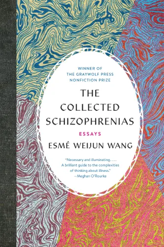 The Collected Schizophrenias: Essays