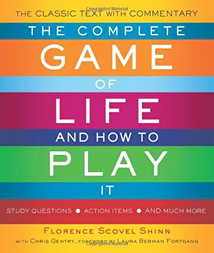 The Complete Game of Life and How to Play It: The Classic Text with Commentary, Study Questions, Action Items, and Much More