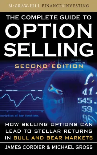 The Complete Guide to Option Selling: How Selling Options Can Lead to Stellar Returns in Bull and Bear Markets