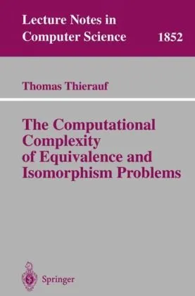 The Computational Complexity of Equivalence and Isomorphism Problems