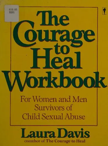 The Courage to Heal Workbook: A Guide for Women and Men Survivors of Child Sexual Abuse