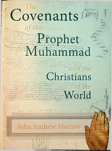 The Covenants of the Prophet Muhammad with the Christians of the World