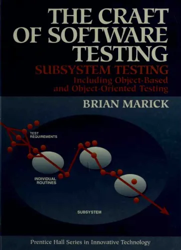 The Craft of Software Testing: Subsystems Testing Including Object-Based and Object-Oriented Testing