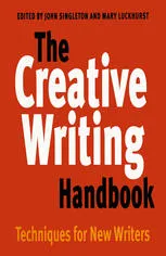 The Creative Writing Handbook: Techniques for New Writers