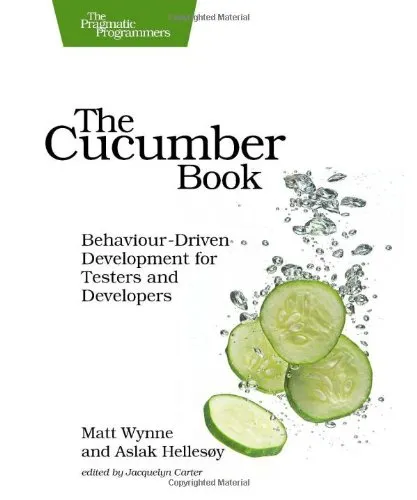 The Cucumber Book: Behaviour-Driven Development for Testers and Developers