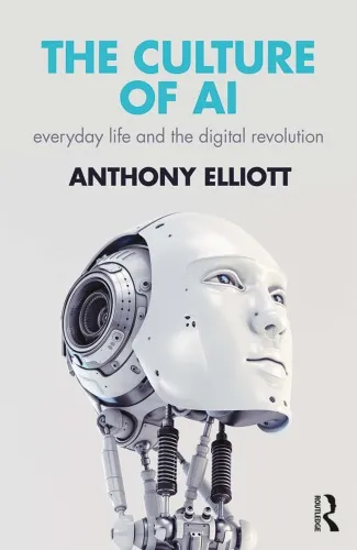 The Culture Of AI: Everyday Life And The Digital Revolution