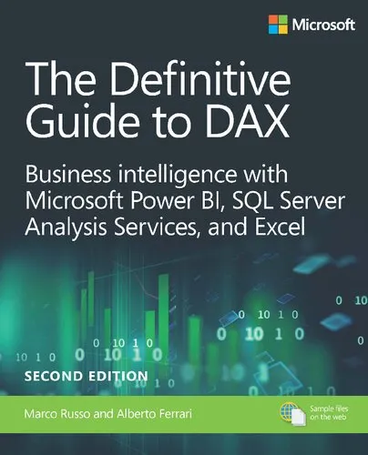 The Definitive Guide to DAX: Business intelligence for Microsoft Power BI, SQL Server Analysis Services, and Excel