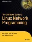 The Definitive Guide to Linux Network Programming