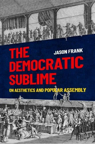 The Democratic Sublime: On Aesthetics and Popular Assembly