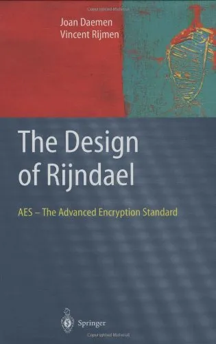 The Design of Rijndael: AES - The Advanced Encryption Standard (Information Security and Cryptography)