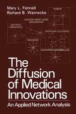 The Diffusion of Medical Innovations: An Applied Network Analysis