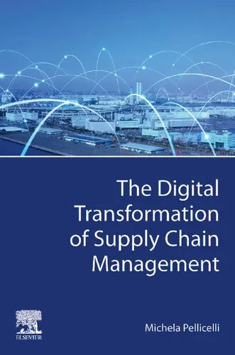 The Digital Transformation of Supply Chain Management