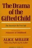 The Drama Of The Gifted Child