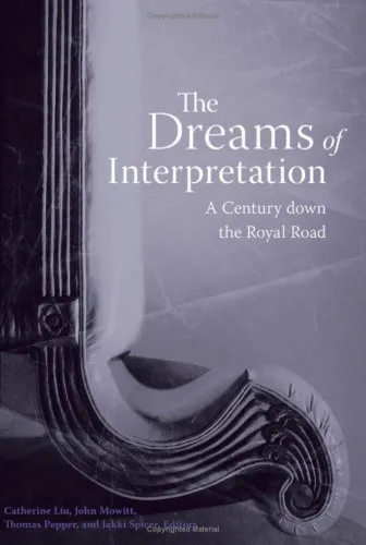 The Dreams of Interpretation: A Century down the Royal Road (Cultural Critique Books)