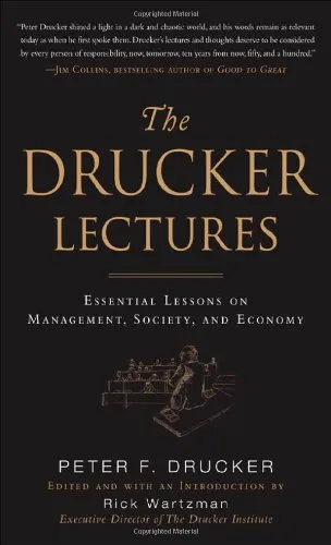 The Drucker Lectures: Essential Lessons on Management, Society and Economy