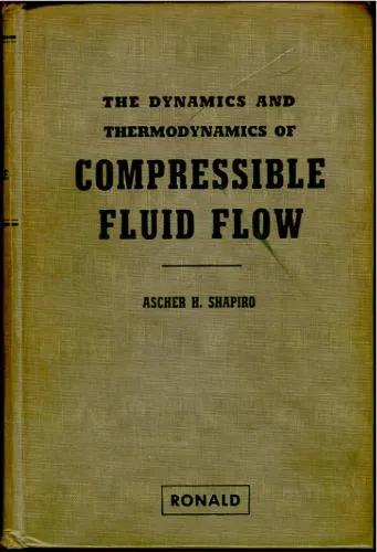 The Dynamics and Thermodynamics of Compressible Fluid Flow,  Vol. 1