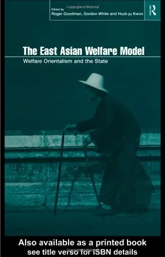 The East Asian Welfare Model: Welfare Orientalism and the State (Esrc Pacific Asia Programme (Series).)