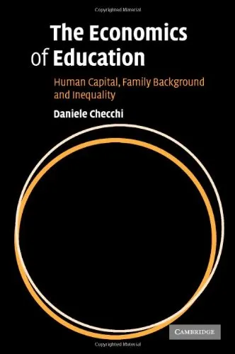 The Economics of Education: Human Capital, Family Background and Inequality