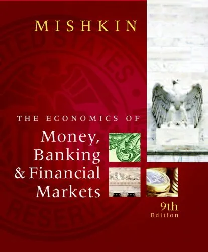 The Economics of Money, Banking and Financial Markets, The (9th Edition)