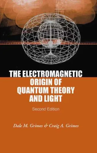 The Electromagnetic Origin Of Quantum Theory And Light (2nd Edition)