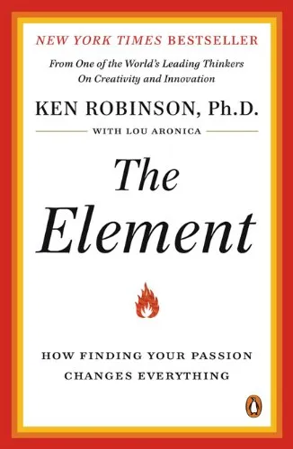 The Element: How Finding Your Passion Changes Everything