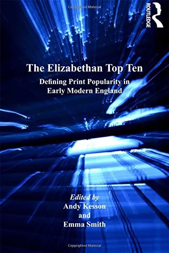 The Elizabethan Top Ten: Defining Print Popularity in Early Modern England