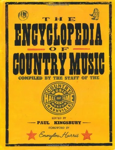 The Encyclopedia of Country Music: The Ultimate Guide to the Music