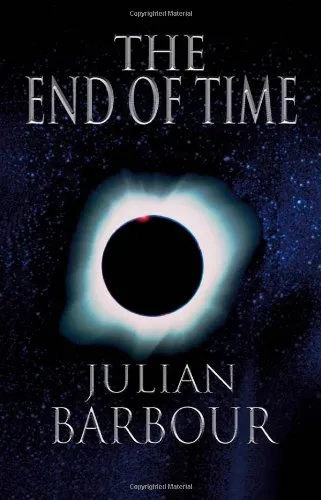 The End of Time: The Next Revolution in Physics