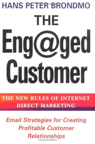 The Eng@ged Customer: The New Rules of Internet Direct Marketing