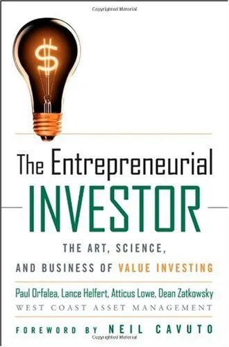 The Entrepreneurial Investor: The Art, Science, and Business of Value Investing