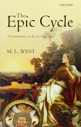 The Epic Cycle: A Commentary on the Lost Troy Epics