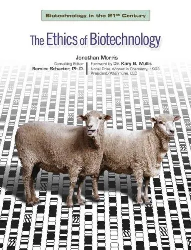 The Ethics of Biotechnology