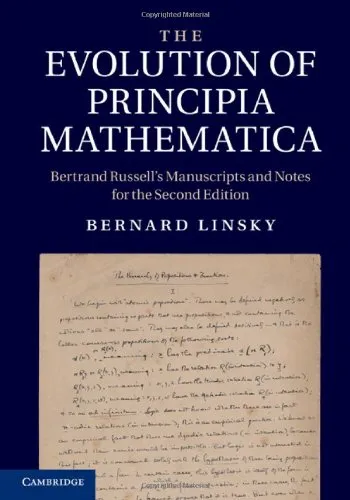 The Evolution of Principia Mathematica: Bertrand Russell's Manuscripts and Notes for the Second Edition