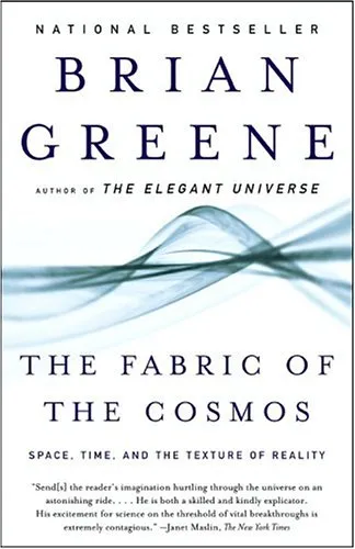 The Fabric of the Cosmos